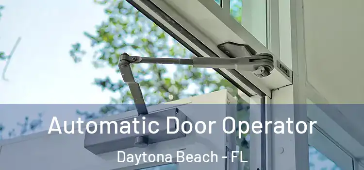  Automatic Door Operator Daytona Beach - FL