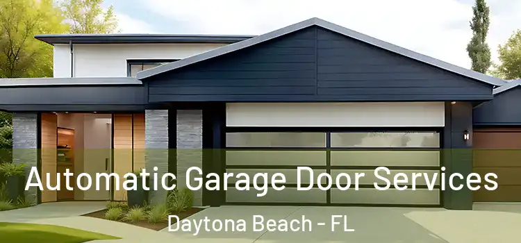  Automatic Garage Door Services Daytona Beach - FL