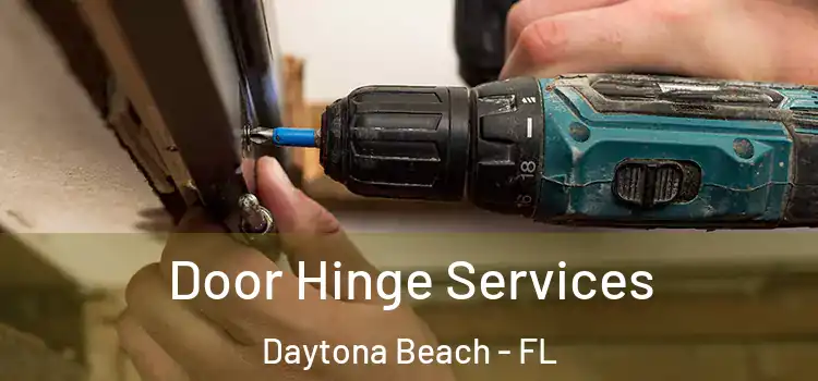 Door Hinge Services Daytona Beach - FL