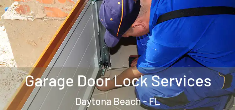 Garage Door Lock Services Daytona Beach - FL