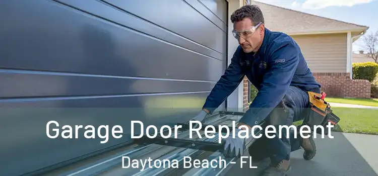  Garage Door Replacement Daytona Beach - FL