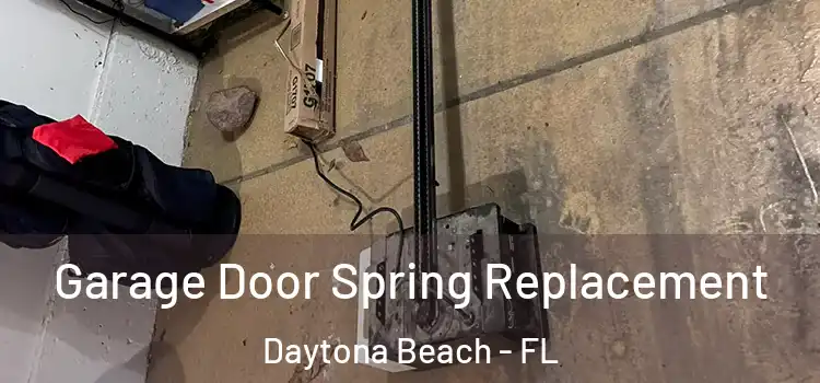  Garage Door Spring Replacement Daytona Beach - FL