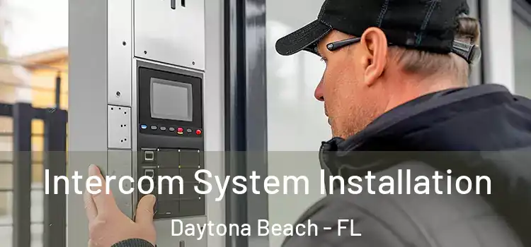 Intercom System Installation Daytona Beach - FL