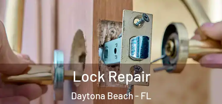 Lock Repair Daytona Beach - FL