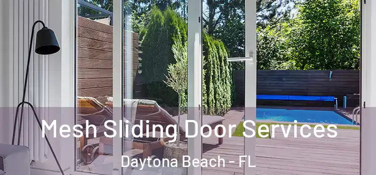 Mesh Sliding Door Services Daytona Beach - FL